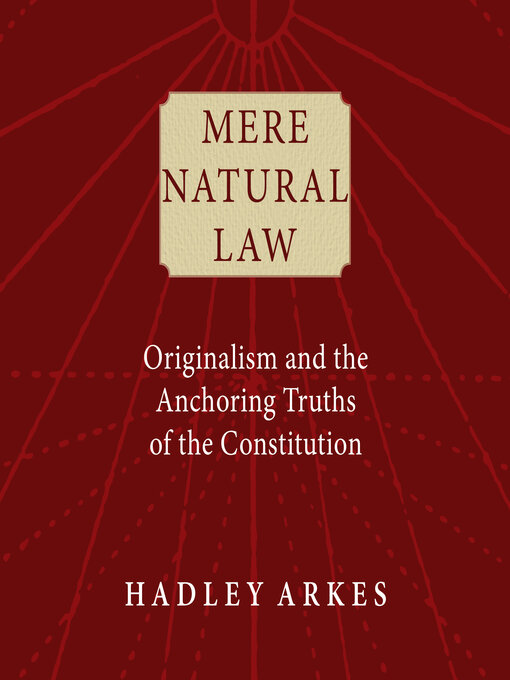 Title details for Mere Natural Law by Hadley Arkes - Wait list